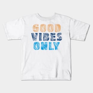 good vibe only Kids T-Shirt